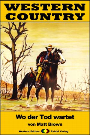 [Western Country 230] • Wo der Tod wartet